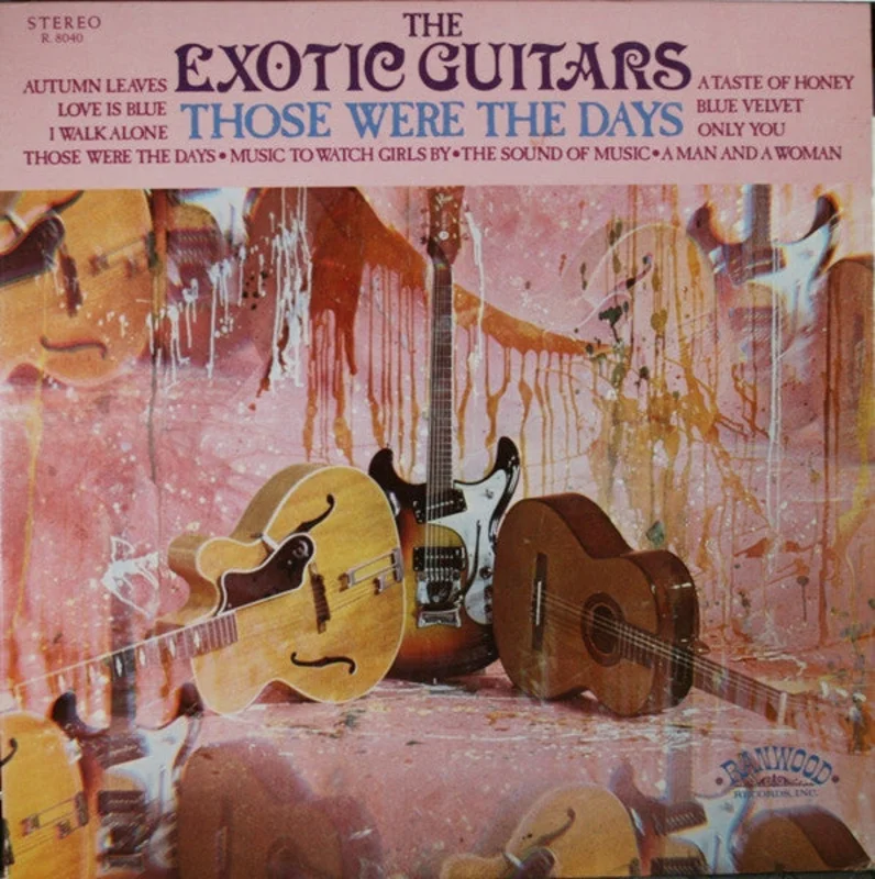 The Exotic Guitars - Those Were The Days