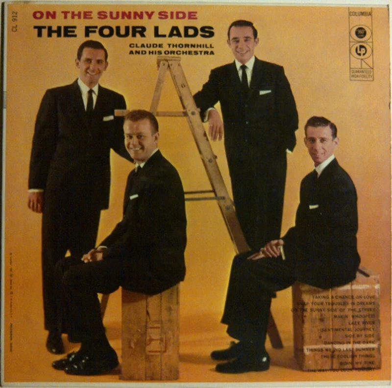 The Four Lads, Claude Thornhill And His Orchestra - On The Sunny Side