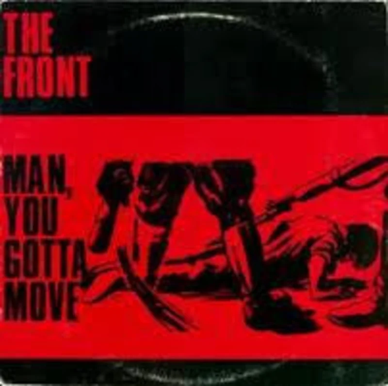 The Front - Man, You Gotta Move