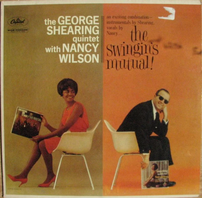 The George Shearing Quintet, Nancy Wilson - The Swingin's Mutual