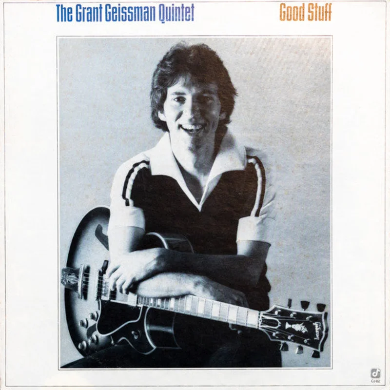 The Grant Geissman Quintet - Good Stuff