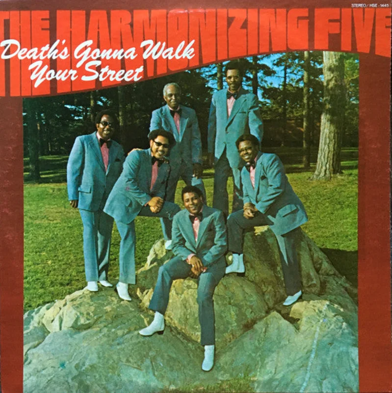 The Harmonizing Five - Death's Gonna Walk Your Street