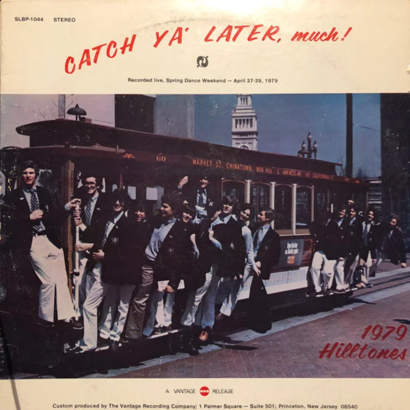 The Hilltones - Catch Ya' Later, Much!