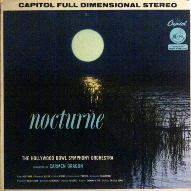 The Hollywood Bowl Symphony Orchestra, Carmen Dragon - Nocturne