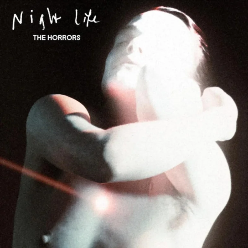 The Horrors - Night Life (Arrives in 21 days)