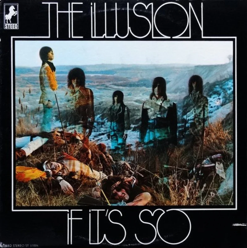 The Illusion - If It's So