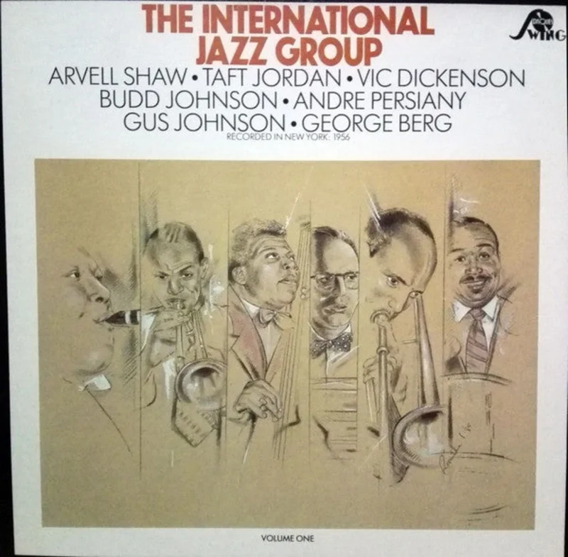 The International Jazz Group, Arvell Shaw, Taft Jordan, Vic Dickenson, Budd Johnson, Andr Persiany, Gus Johnson, George Berg - The International Jazz Group - Volume One