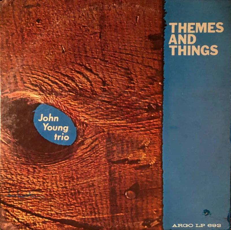 The John Young Trio - Themes And Things