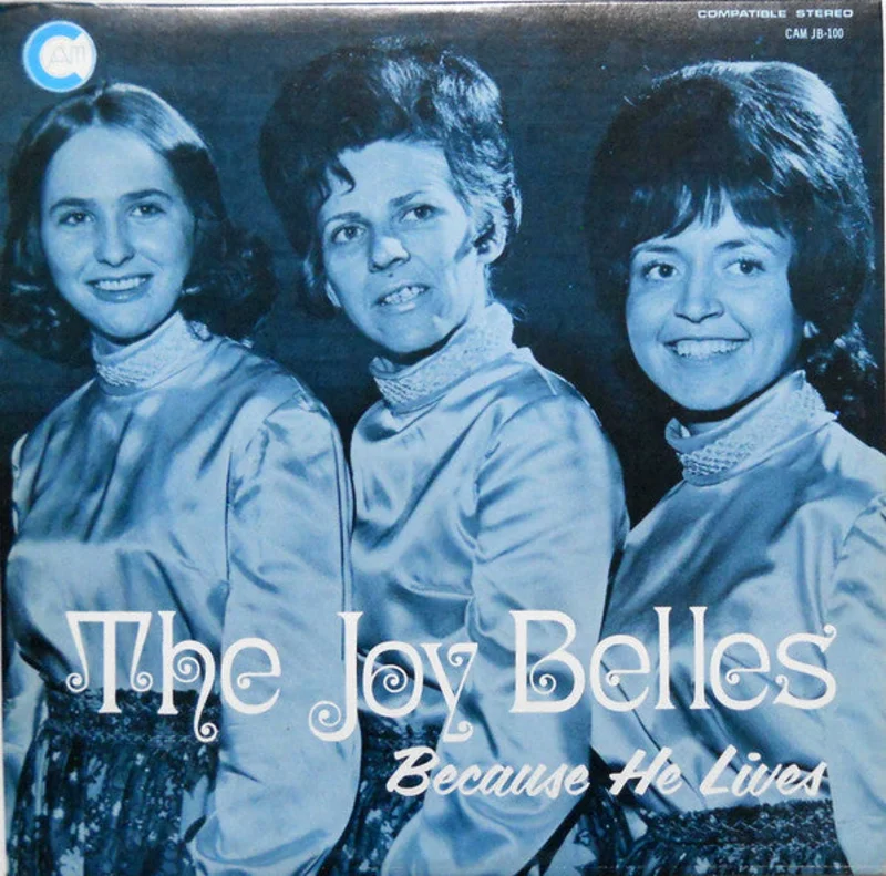 The Joy Belles - Because He Lives