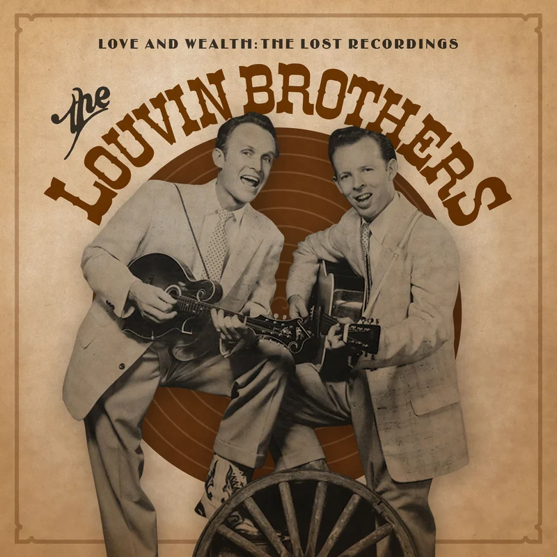 The Louvin Brothers Love & Wealth: The Lost Recordings