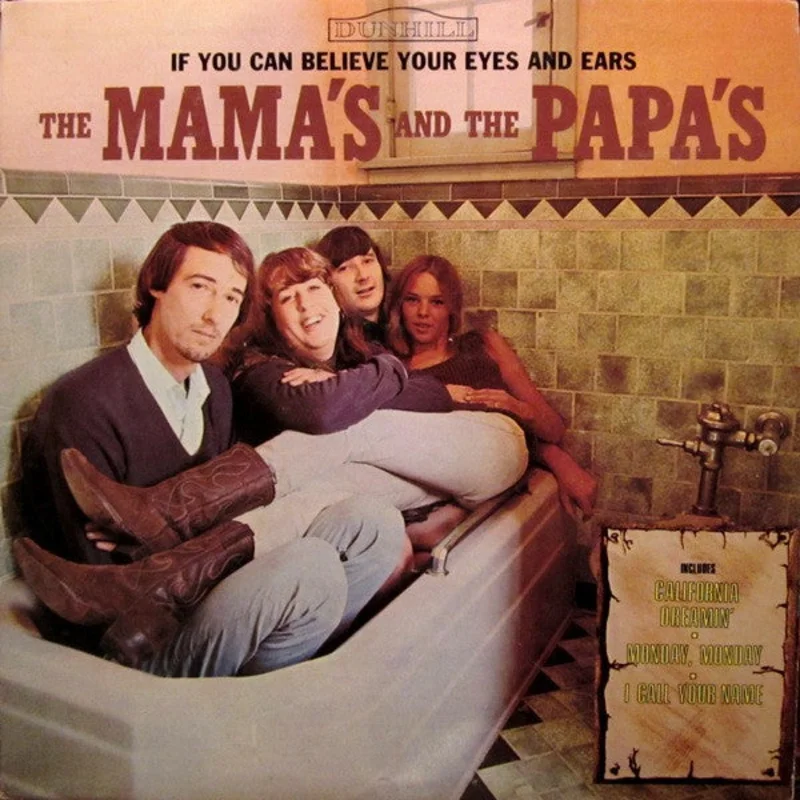 The Mamas & The Papas - If You Can Believe Your Eyes And Ears