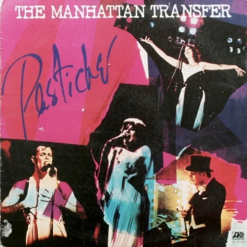 The Manhattan Transfer - Pastiche