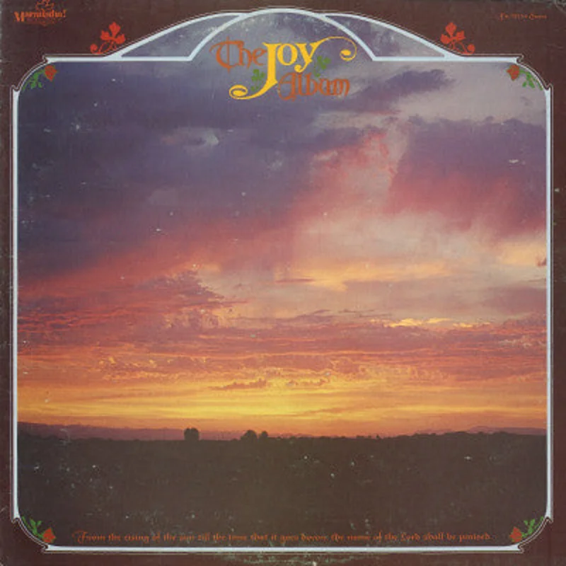 The Maranatha Singers - The Joy Album