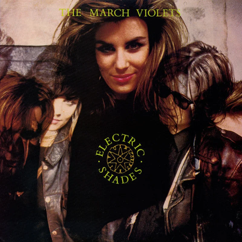 The March Violets - Electric Shades
