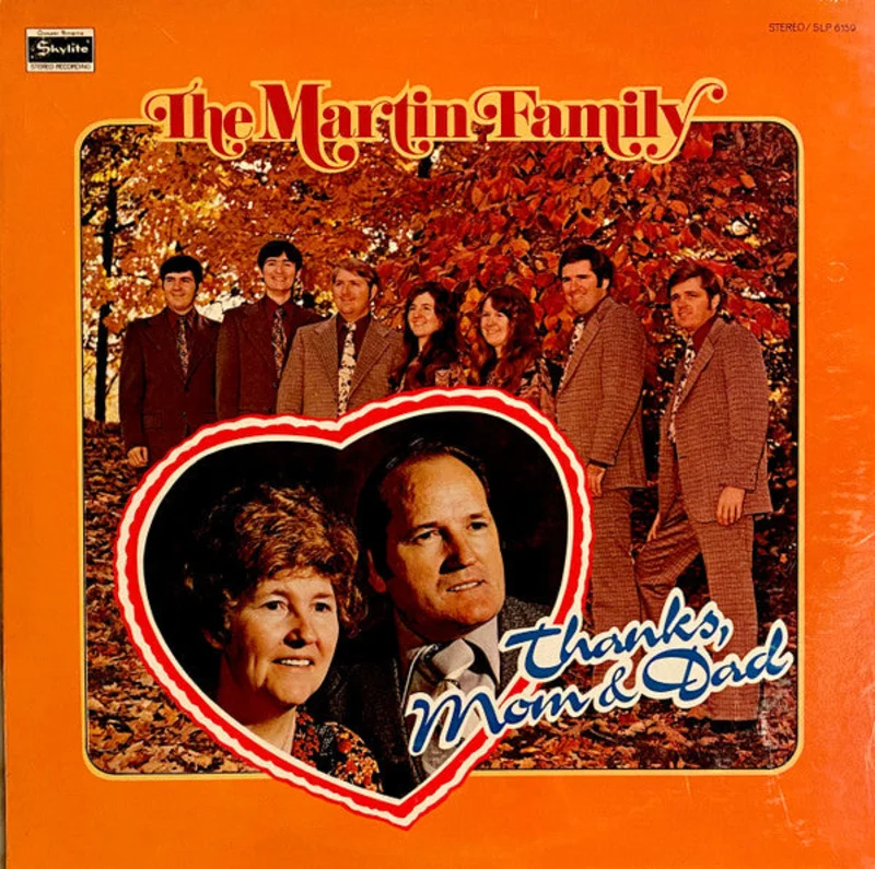 The Martin Family - Thanks, Mom & Dad