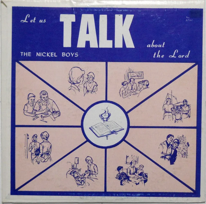 The Nickel Boys - Let Us Talk About The Lord