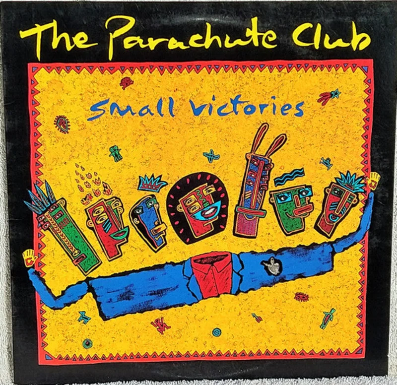 The Parachute Club - Small Victories