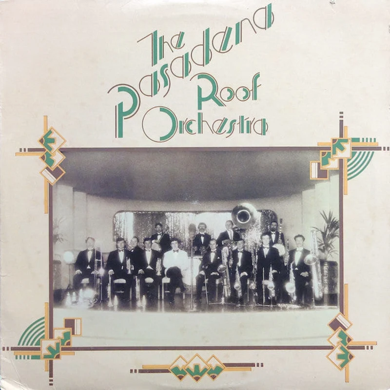 The Pasadena Roof Orchestra - The Pasadena Roof Orchestra