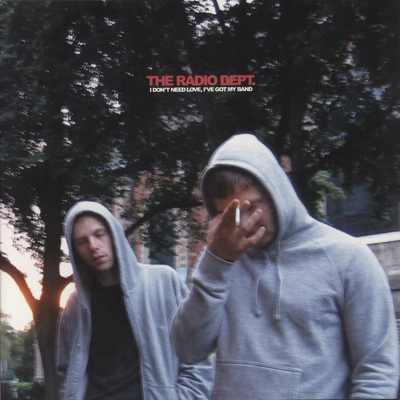 The Radio Dept I Dont Need Love, Ive Got My Band Swedish Vinyl LP