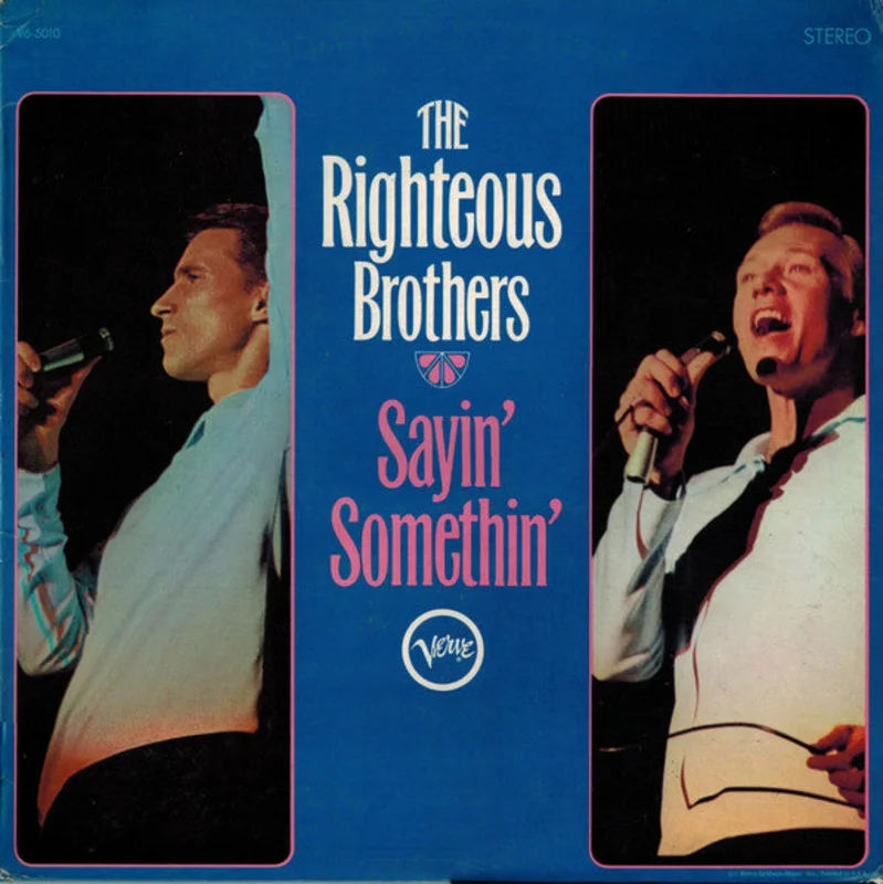 The Righteous Brothers - Sayin' Somethin'