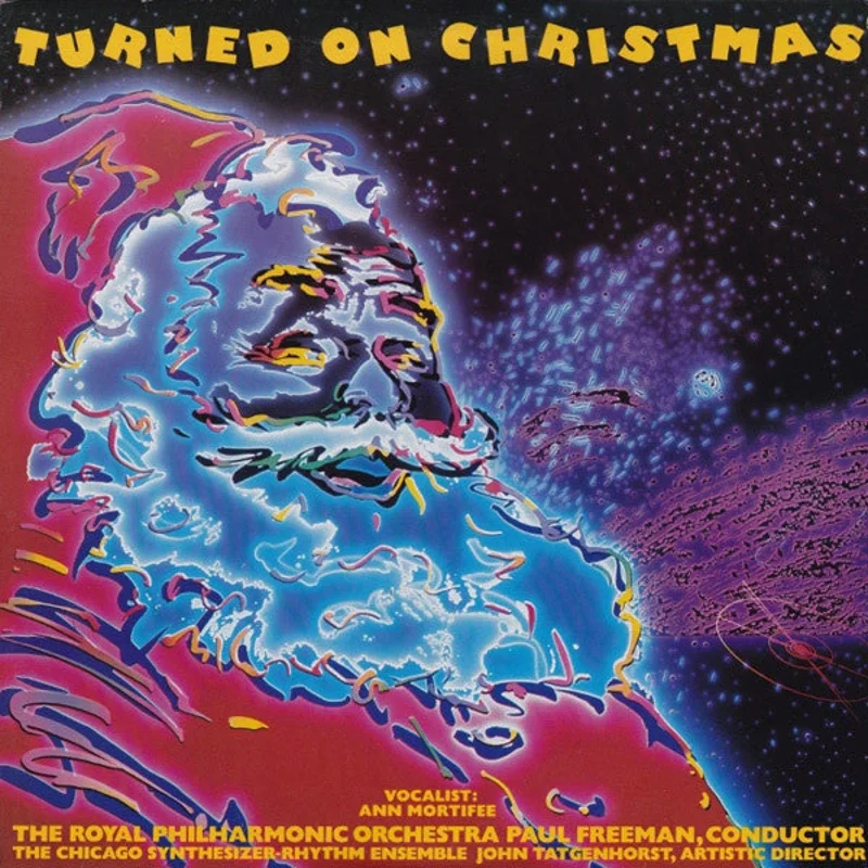 The Royal Philharmonic Orchestra, Paul Freeman, The Chicago Synthesizer-Rhythm Ensemble, John Tatgenhorst - Turned On Christmas