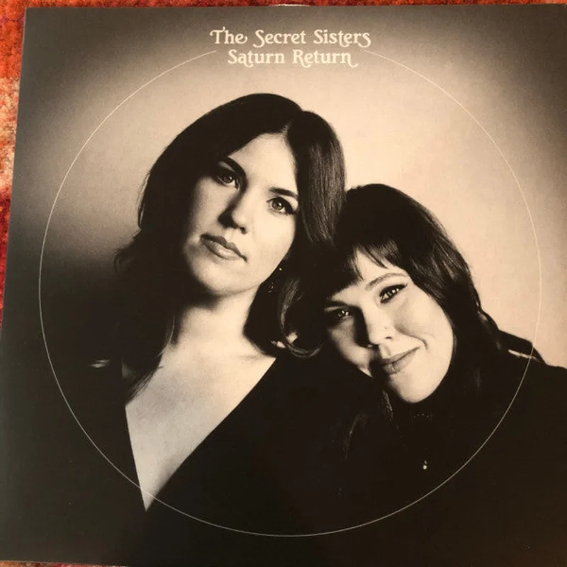 The Secret Sisters - Saturn Return