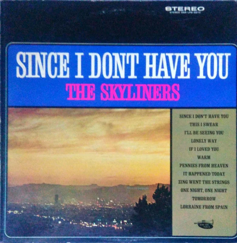 The Skyliners - Since I Don't Have You