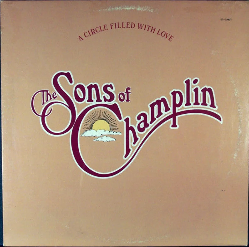 The Sons Of Champlin - A Circle Filled With Love