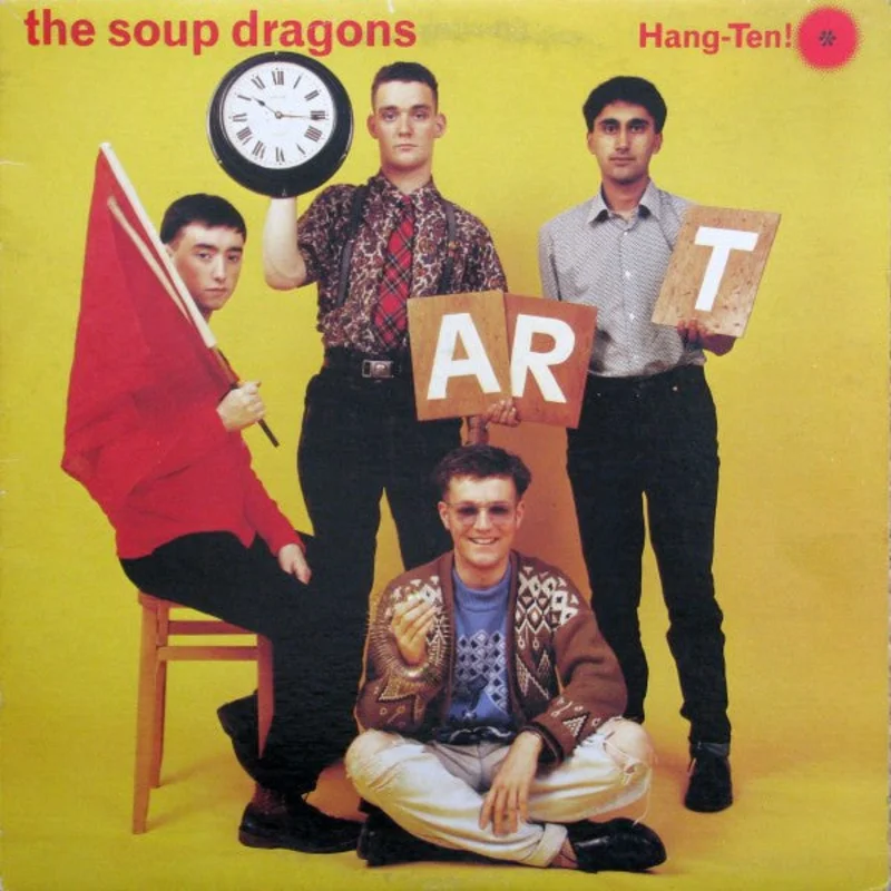 The Soup Dragons - Hang-Ten!
