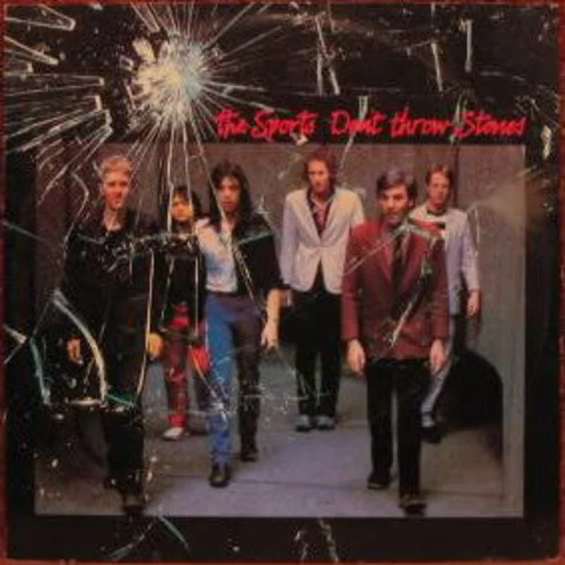 The Sports - Don't Throw Stones