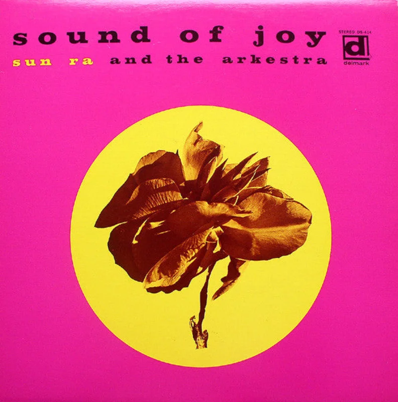 The Sun Ra Arkestra - Sound Of Joy