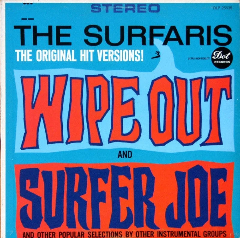 The Surfaris - Wipe Out And Surfer Joe And Other Popular Selections By Other Instrumental Groups