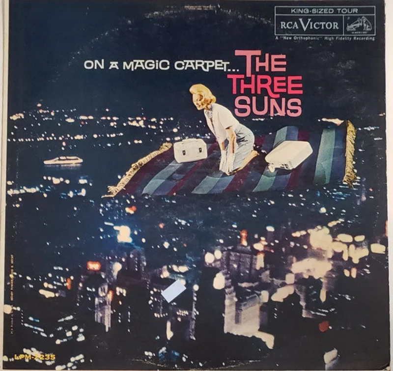The Three Suns - On A Magic Carpet
