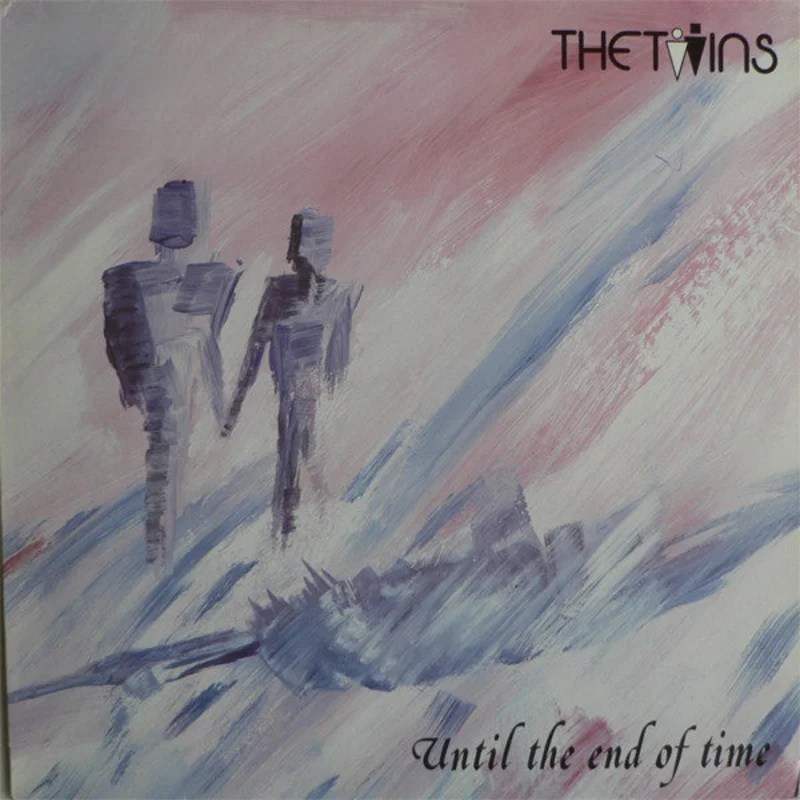 The Twins - Until The End Of Time