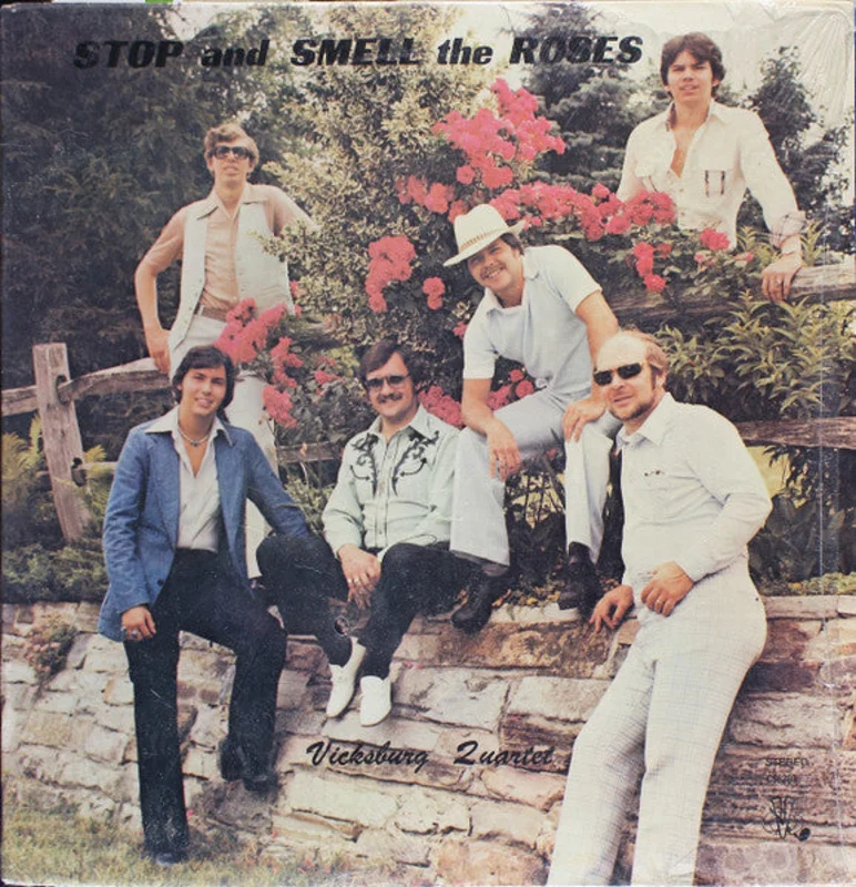 The Vicksburg Quartet - Stop And Smell The Roses