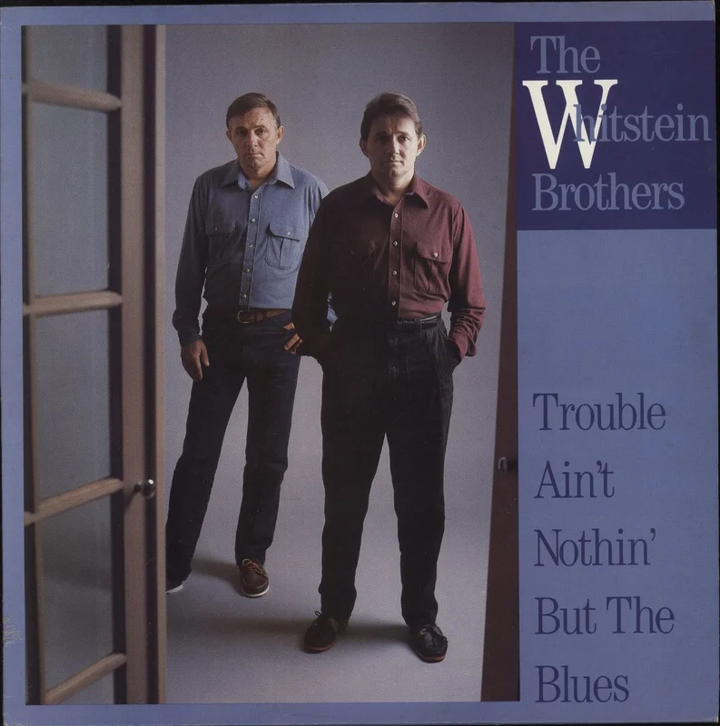 The Whitstein Brothers Trouble Ain't Nothin' But The Blues UK Vinyl LP