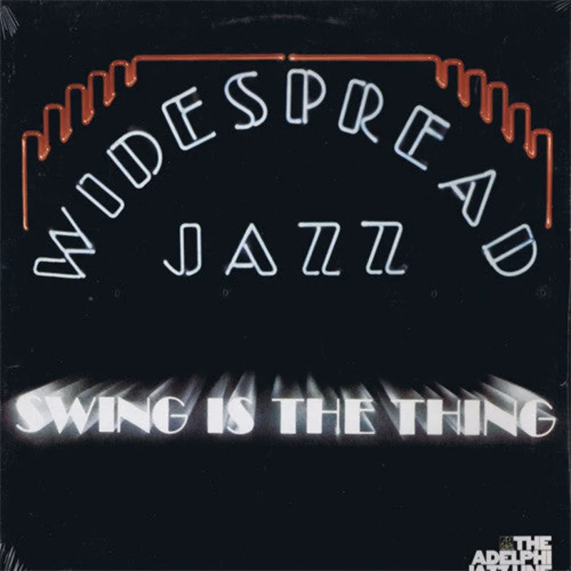 The Widespread Jazz Orchestra - Swing Is The Thing