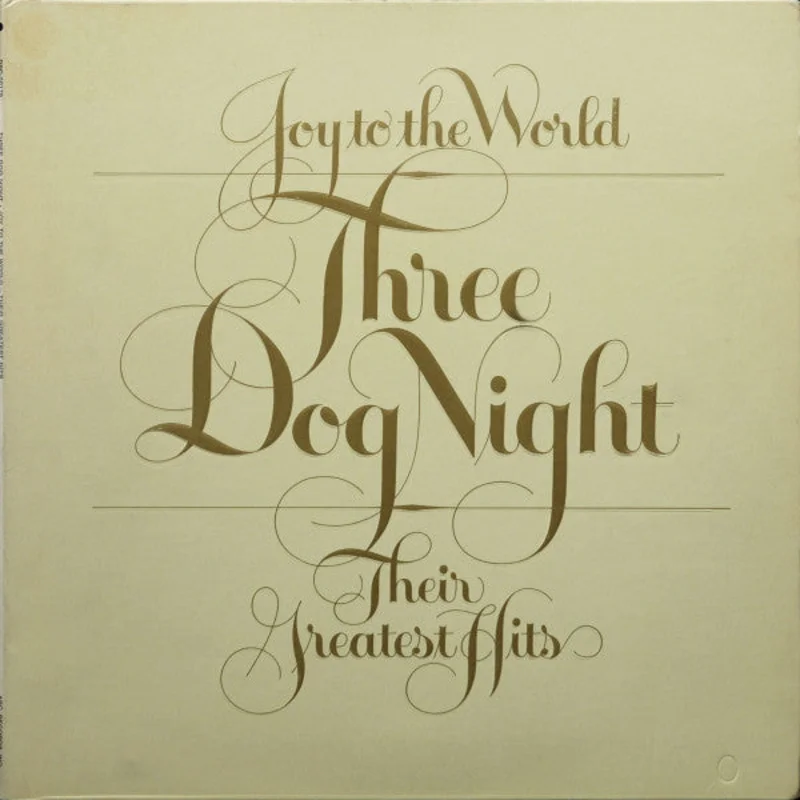 Three Dog Night - Joy To The World - Their Greatest Hits