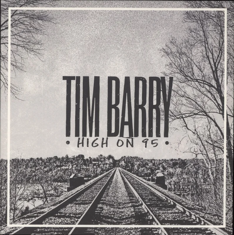 Tim Barry High On 95 - Coke Bottle Clear Vinyl US Vinyl LP