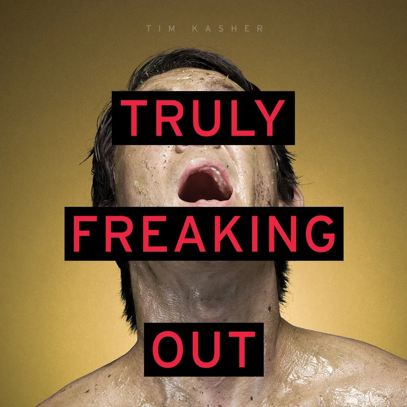Tim Kasher Truly Freaking Out