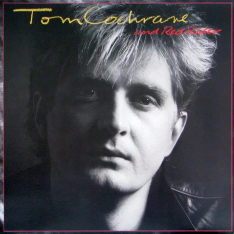 Tom Cochrane, Red Rider - Tom Cochrane And Red Rider