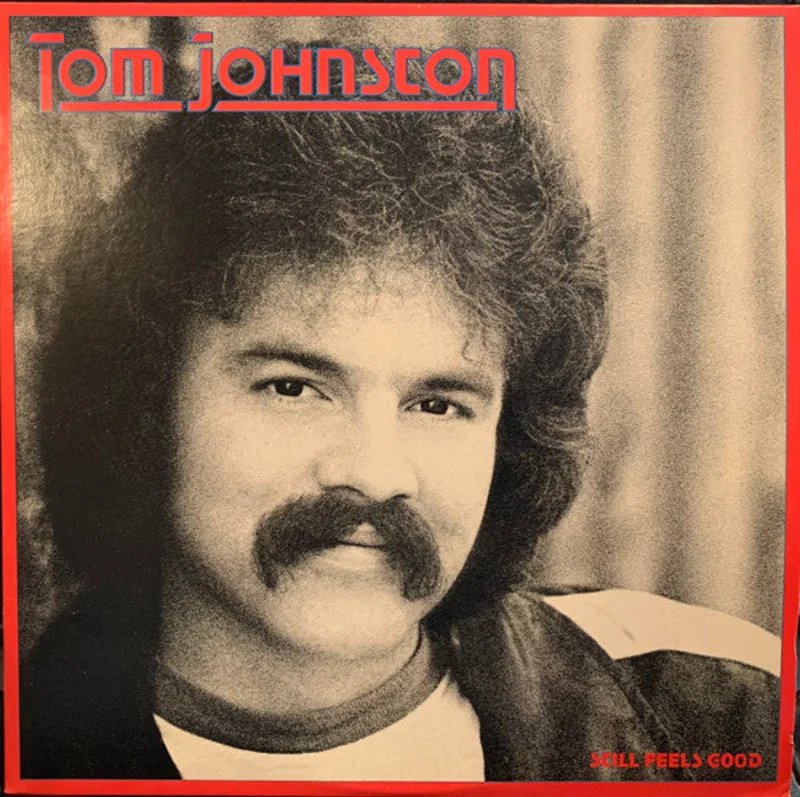 Tom Johnston - Still Feels Good
