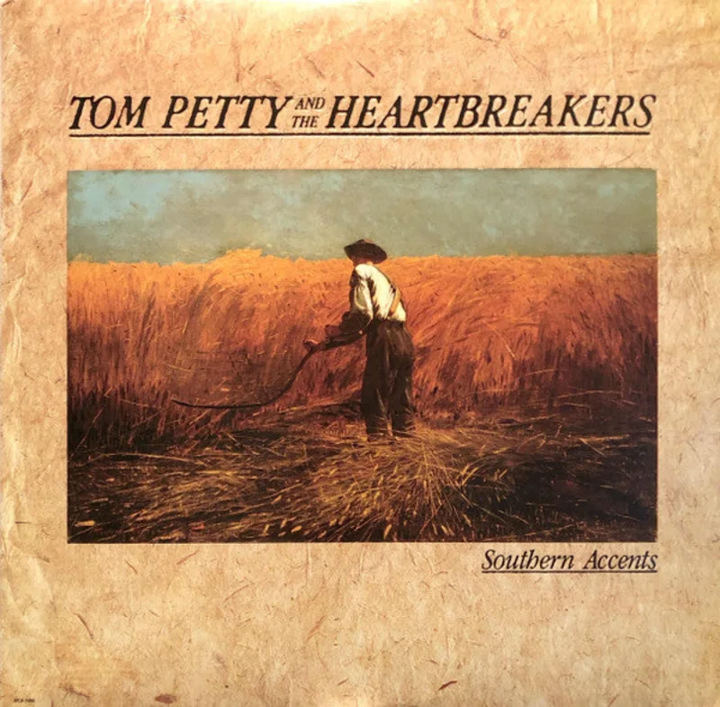 Tom Petty And The Heartbreakers - Southern Accents