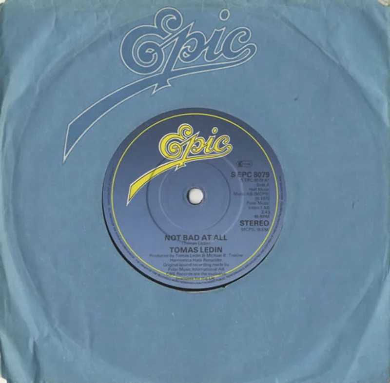 Tomas Ledin Not Bad At All UK 7" vinyl