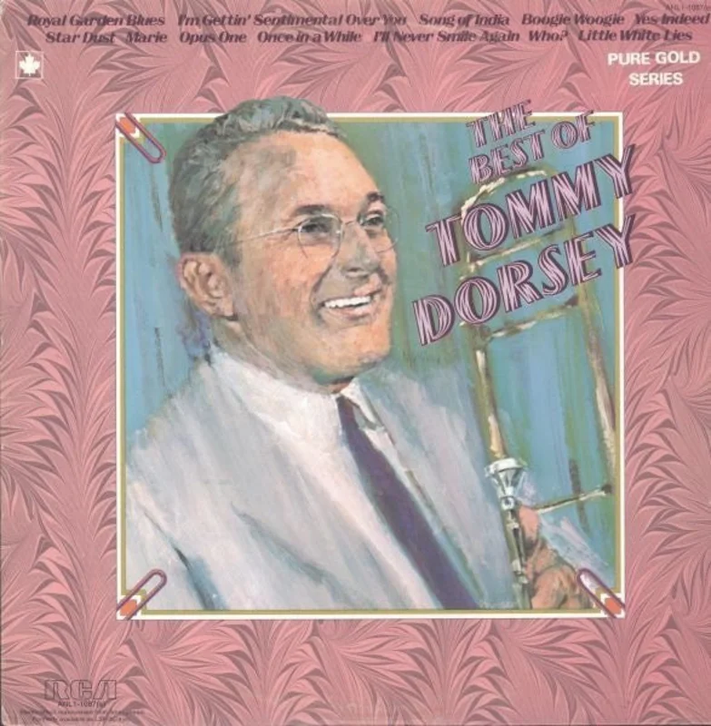 Tommy Dorsey And His Orchestra - The Best Of Tommy Dorsey