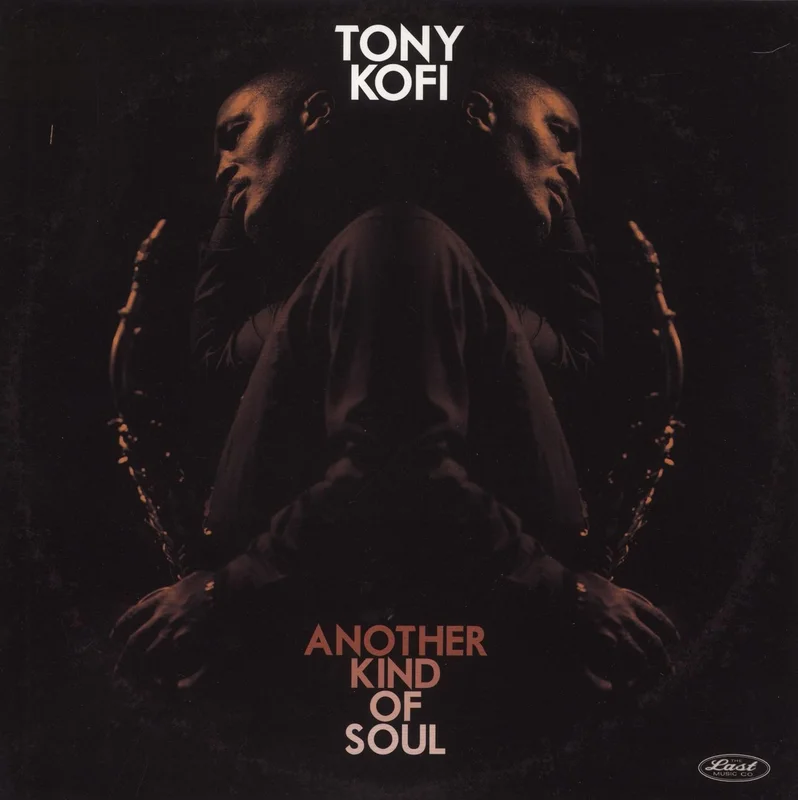Tony Kofi Another Kind Of Soul UK Vinyl LP