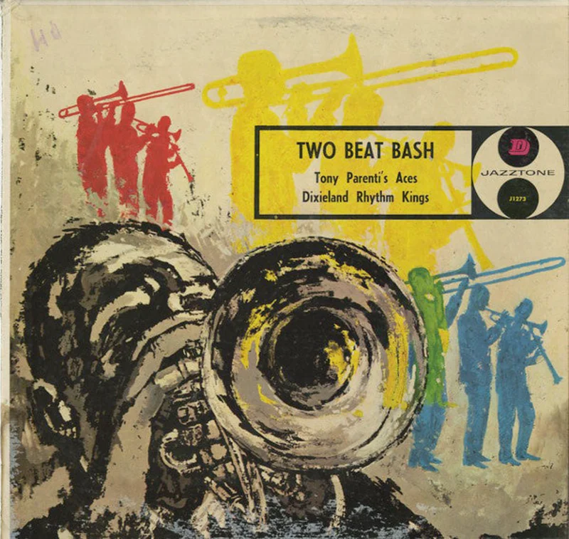 Tony Parenti's Aces, Gene Mayl's Dixieland Rhythm Kings - Two-Beat Bash