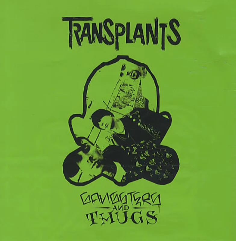 Transplants Gangsters & Thugs - Lime Green Vinyl UK 7" vinyl