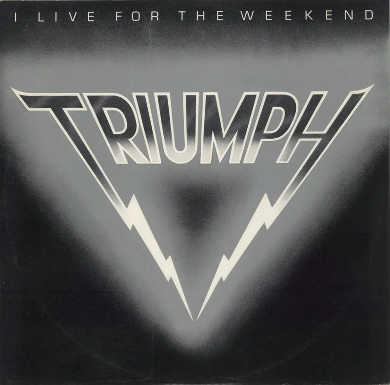 Triumph I Live For The Weekend UK 12" vinyl