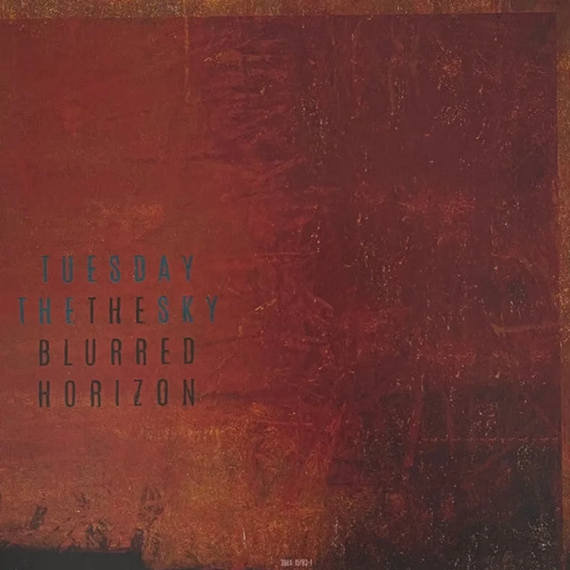 Tuesday The Sky - The Blurred Horizon